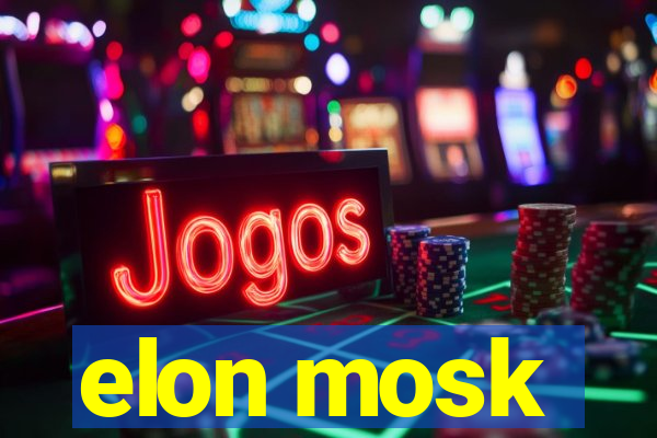 elon mosk